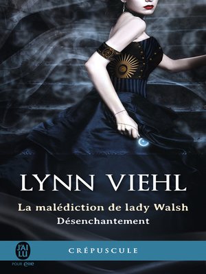 cover image of Désenchantement (Tome 1)--La malédiction de lady Walsh